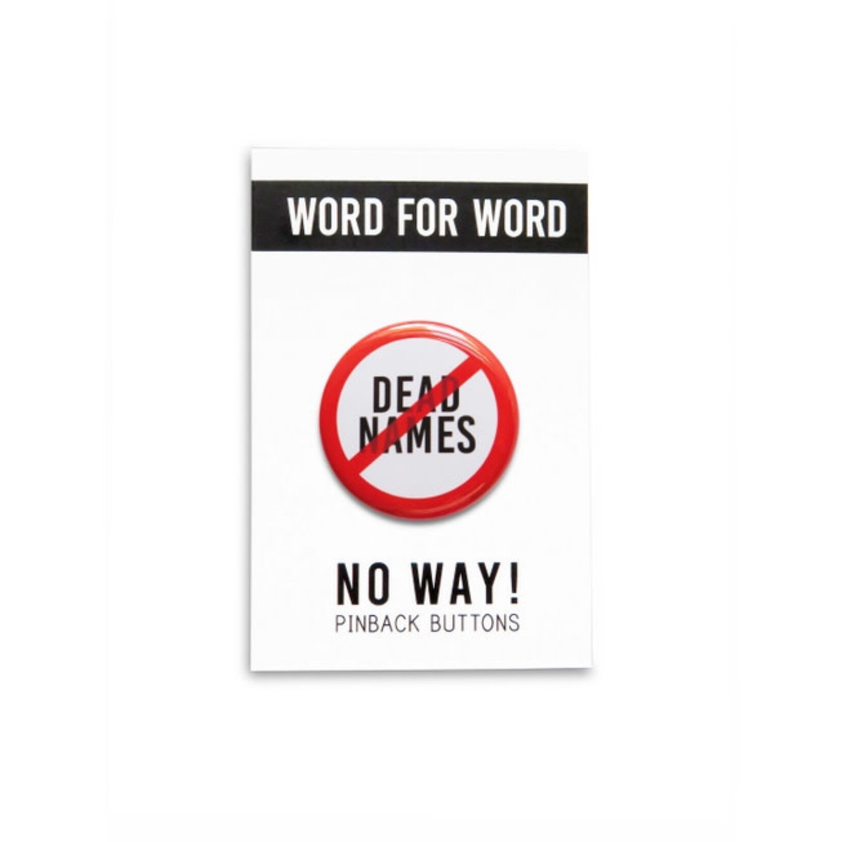 Word for Word Factory NO DEAD NAMES
