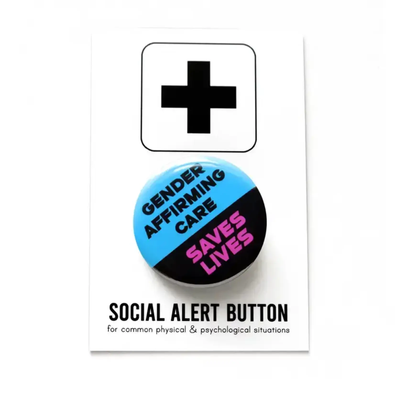 Word for Word Factory GENDER AFFIRMING CARE SAVES LIVES 1.25" pinback button