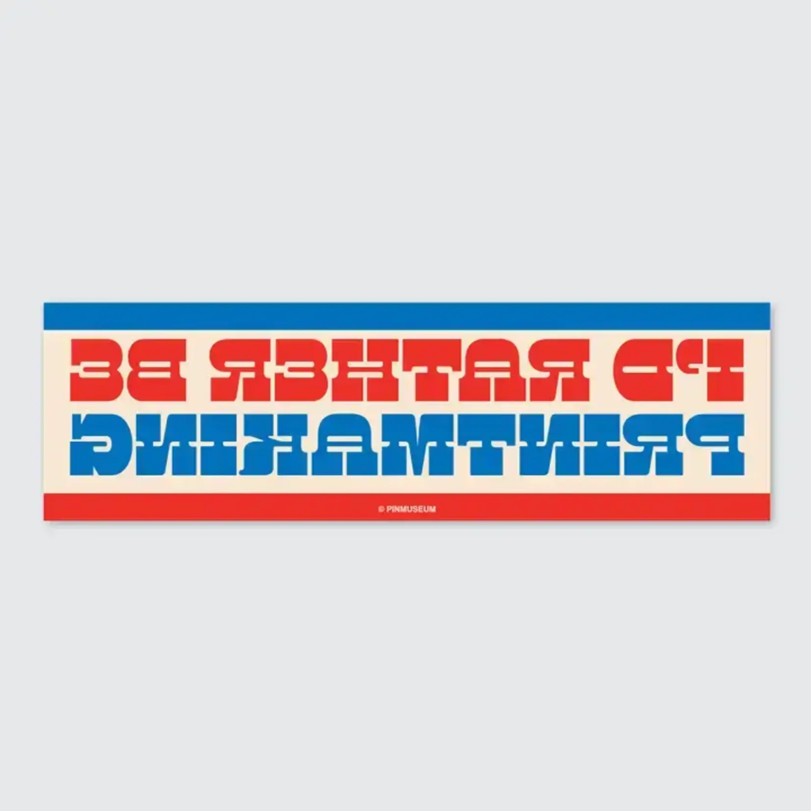 Pin Museum Pin Museum Bumper Sticker