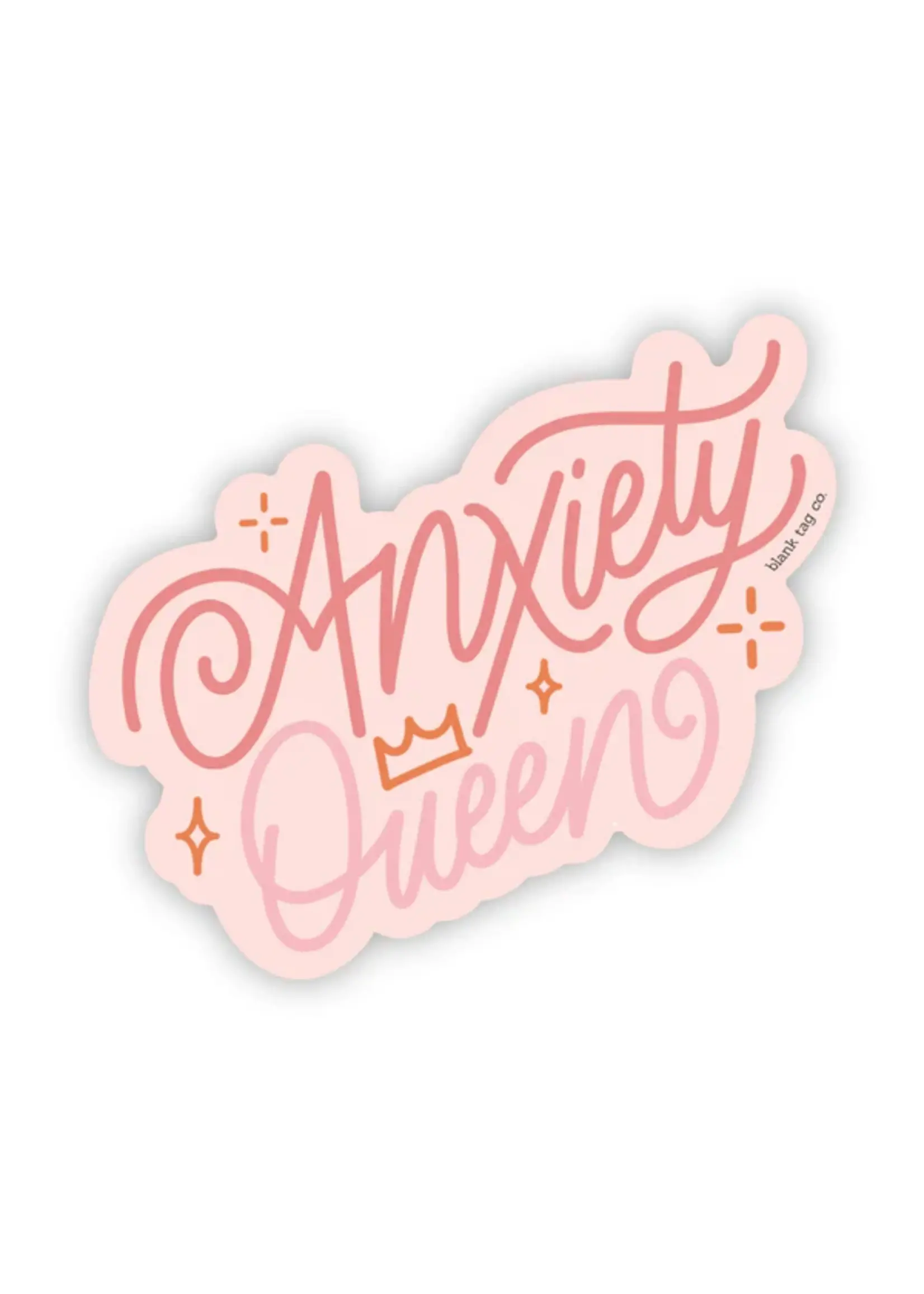 BLANK TAG CO. STICKER ANXIETY QUEEN