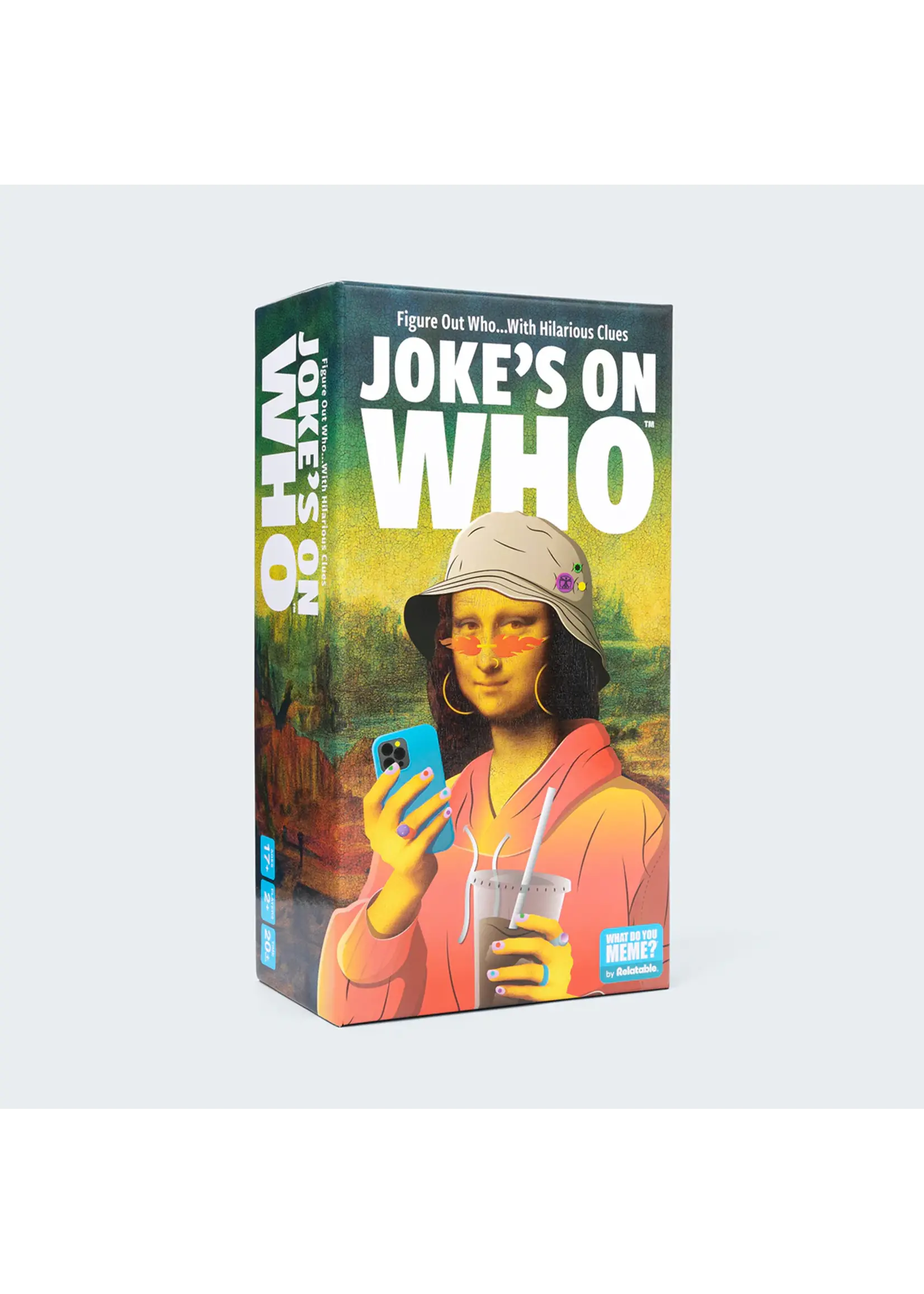 JOKE'S ON WHO?