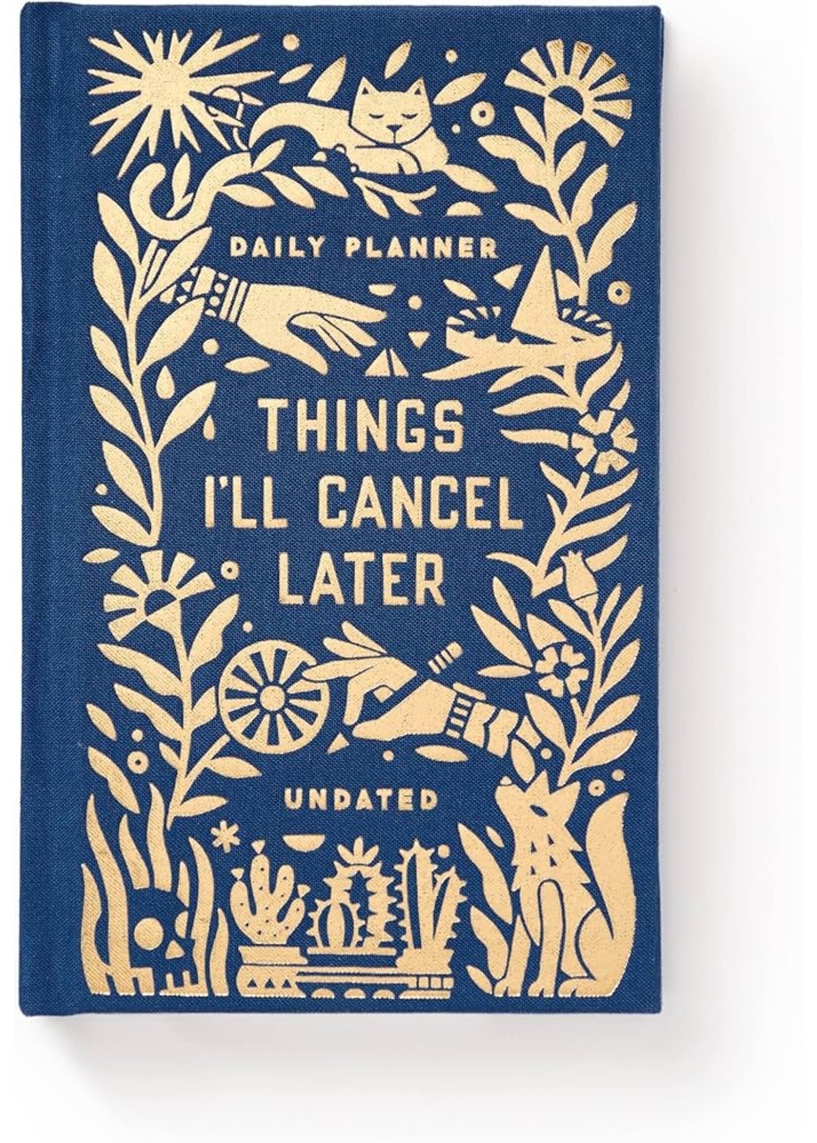 HACHETTE THINGS I'LL CANCEL LATER DAILY PLANNER