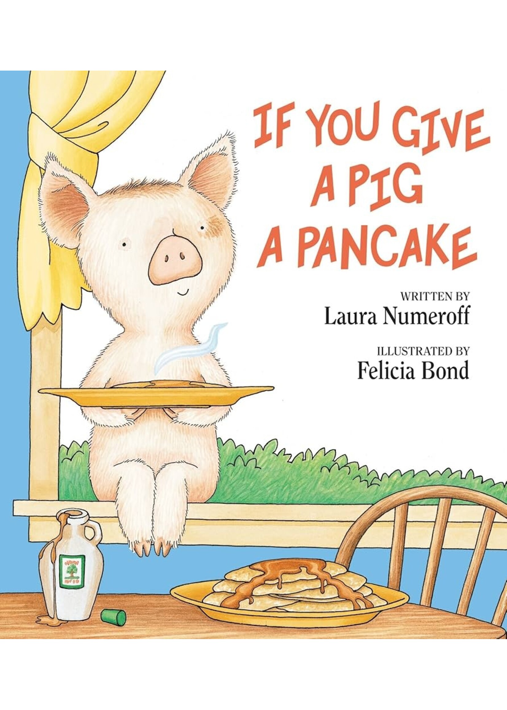 HARPER COLLINS BOOK IF YOU GIVE A PIG A PANCAKE