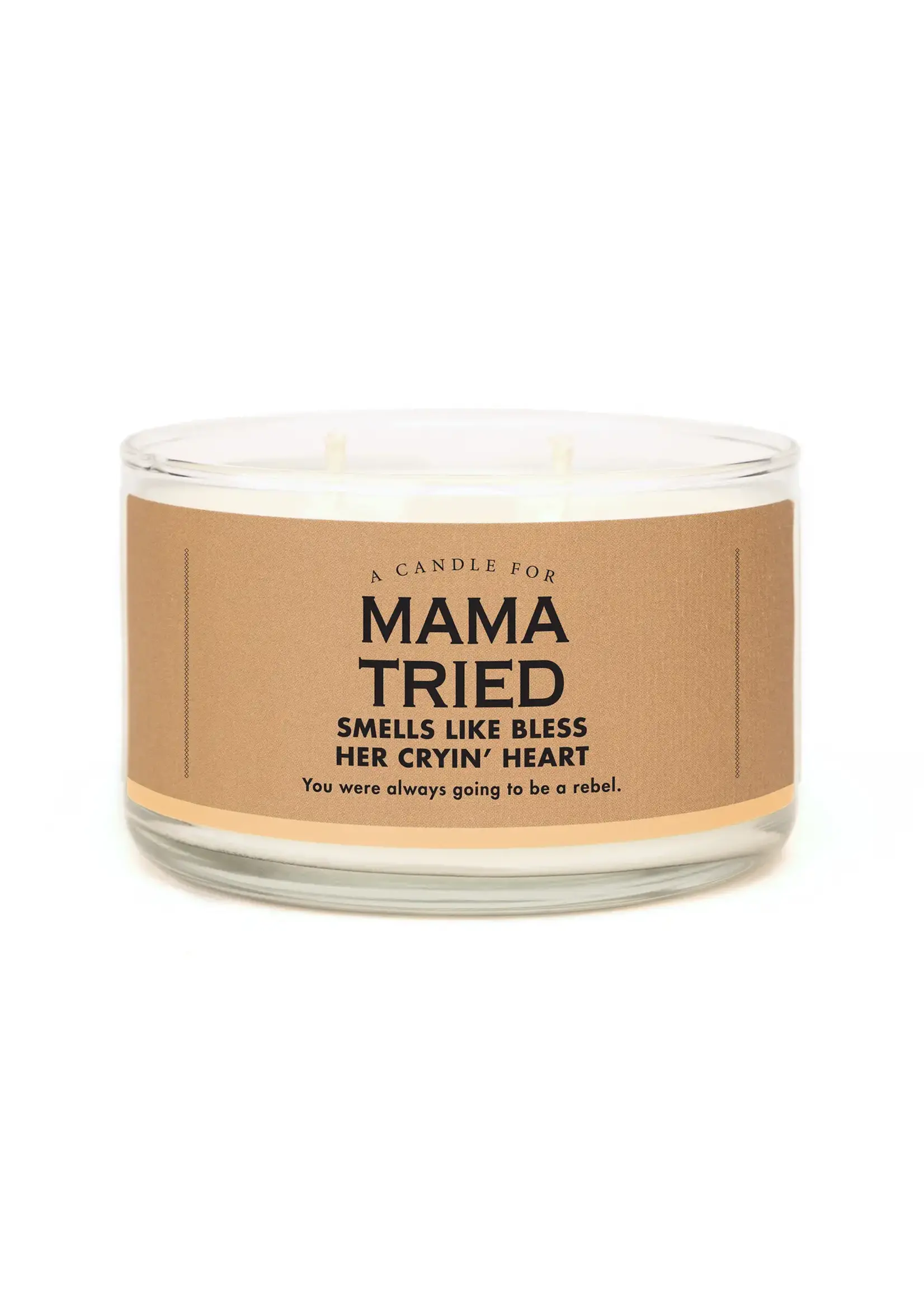 CANDLE MAMA TRIED