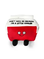 PUNCHKINS PLUSH DON'T HATE ME BECAUSE I'M A LITTLE COOLER