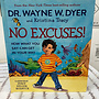 NO EXCUSES! - Dr. Wayne W. Dyer -Children's Book