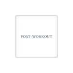 Post Workout