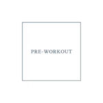 Pre Workout