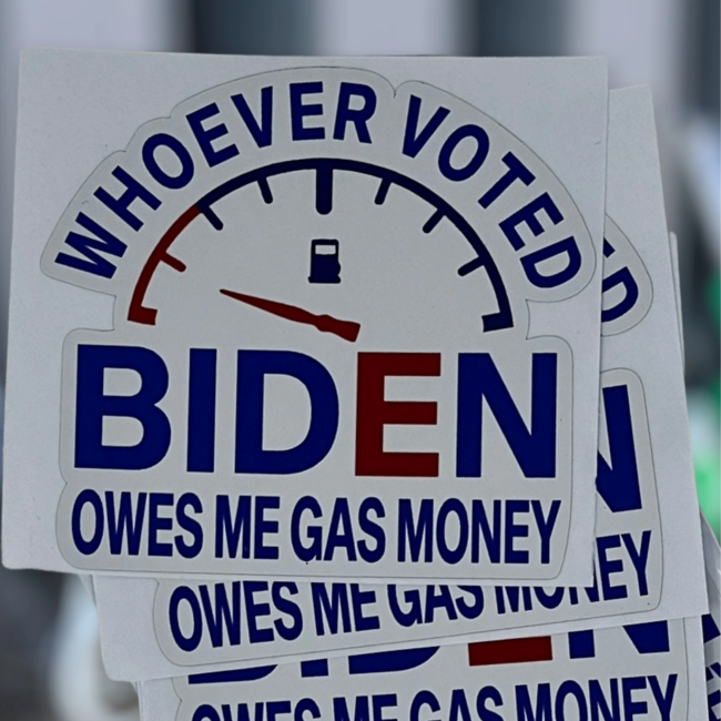 SLE Customs Whoever Voted for Biden Owes Me Gas Money Sticker