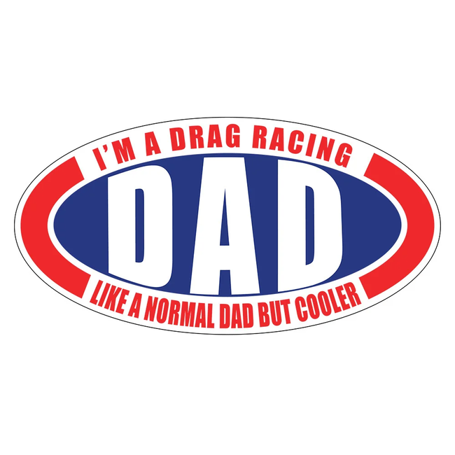 SLE Customs I'm a Drag Racing Dad Sticker