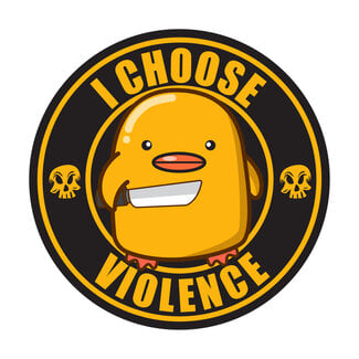 I Choose Violence Funny Duck Vinyl Sticker - Waterproof, Die-Cut Decal