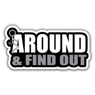 F Around & Find Out" Sticker - Funny Stick Figure, 6