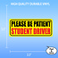 SLE Customs Please Be Patient  Student Driver Sticker Pack - 6 Bright Decals, 3 Sizes