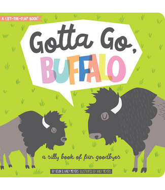 Gotta Go, Buffalo, A Silly Book of Fun Goodbyes