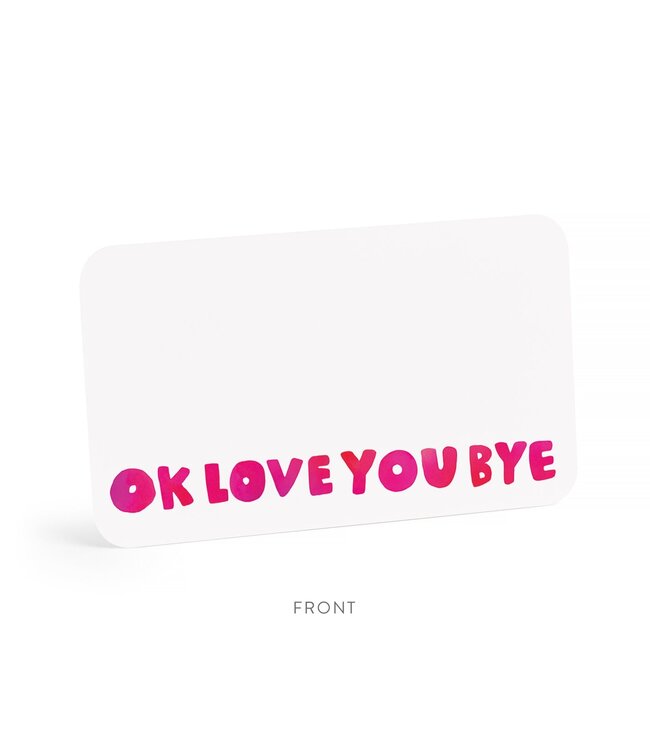 E. Francis Little Notes OkLoveYouBye