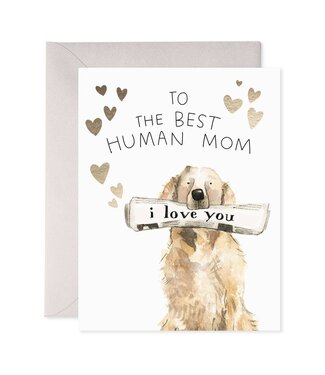 E. Francis Best Human Mom - Greeting Card