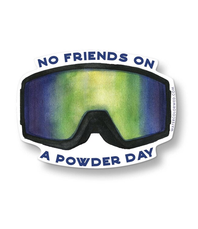 Sticker - No Friends on a Powder Day