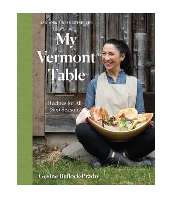 My Vermont Table: Recipes For All (Six) Seasons