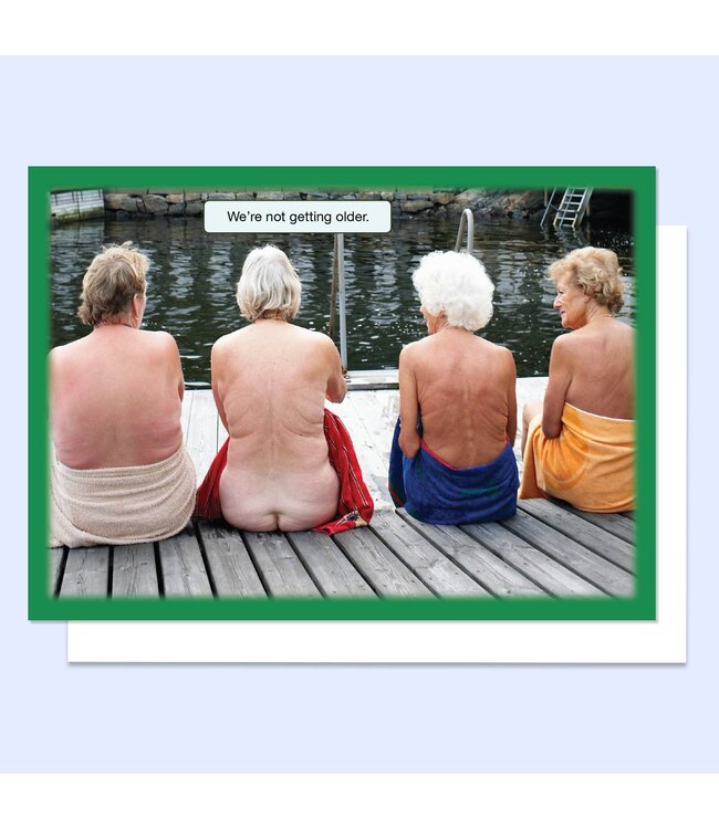 Bolder Not Older Happy Birthday Greeting Card