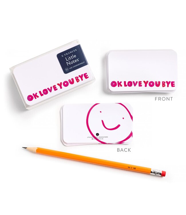 E. Francis Little Notes - OkLoveYouBye