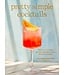Pretty Simple Cocktails