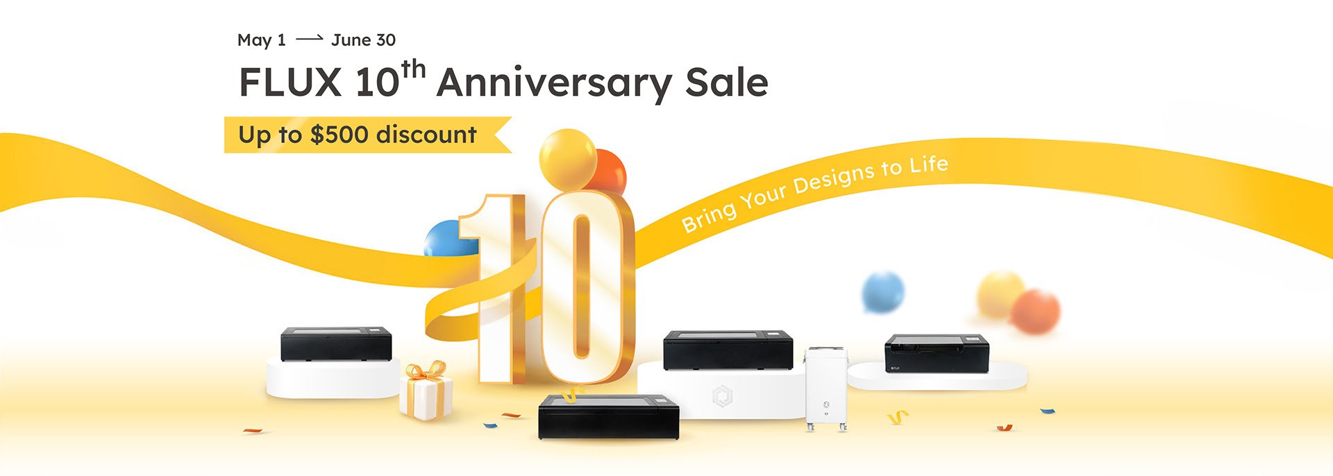 From May 1st until June 30th it is FLUX 10th Anniversary Sale with up to $500 discount