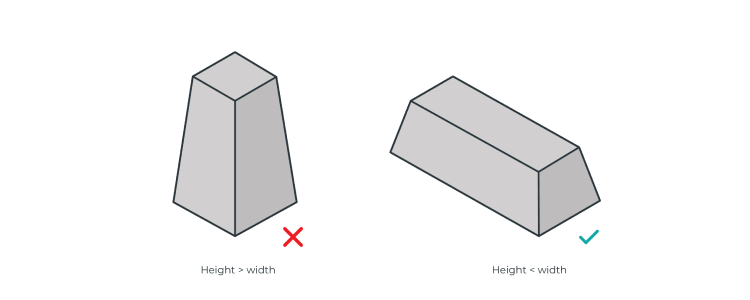 Keep an eye on the height-to-width ratio of your mold design