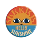 Badge Bomb Button Cosmic Hello Sunshine