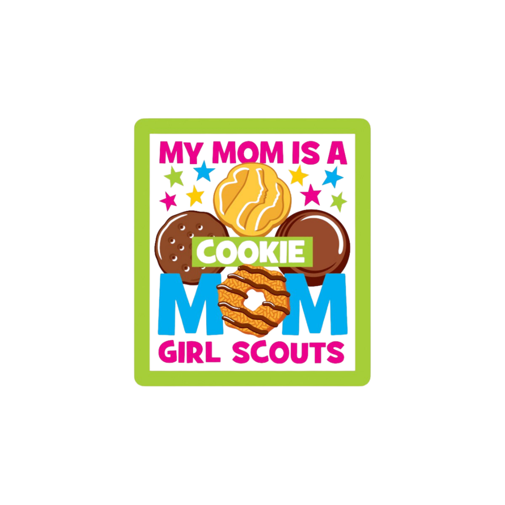 Girl Scout Merchandise My Mom Is A Cookie Mom Sew-On Patch