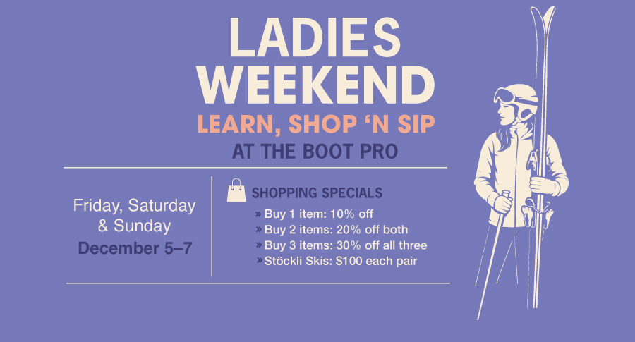 Ladies Weekend — Learn, Shop ’n Sip