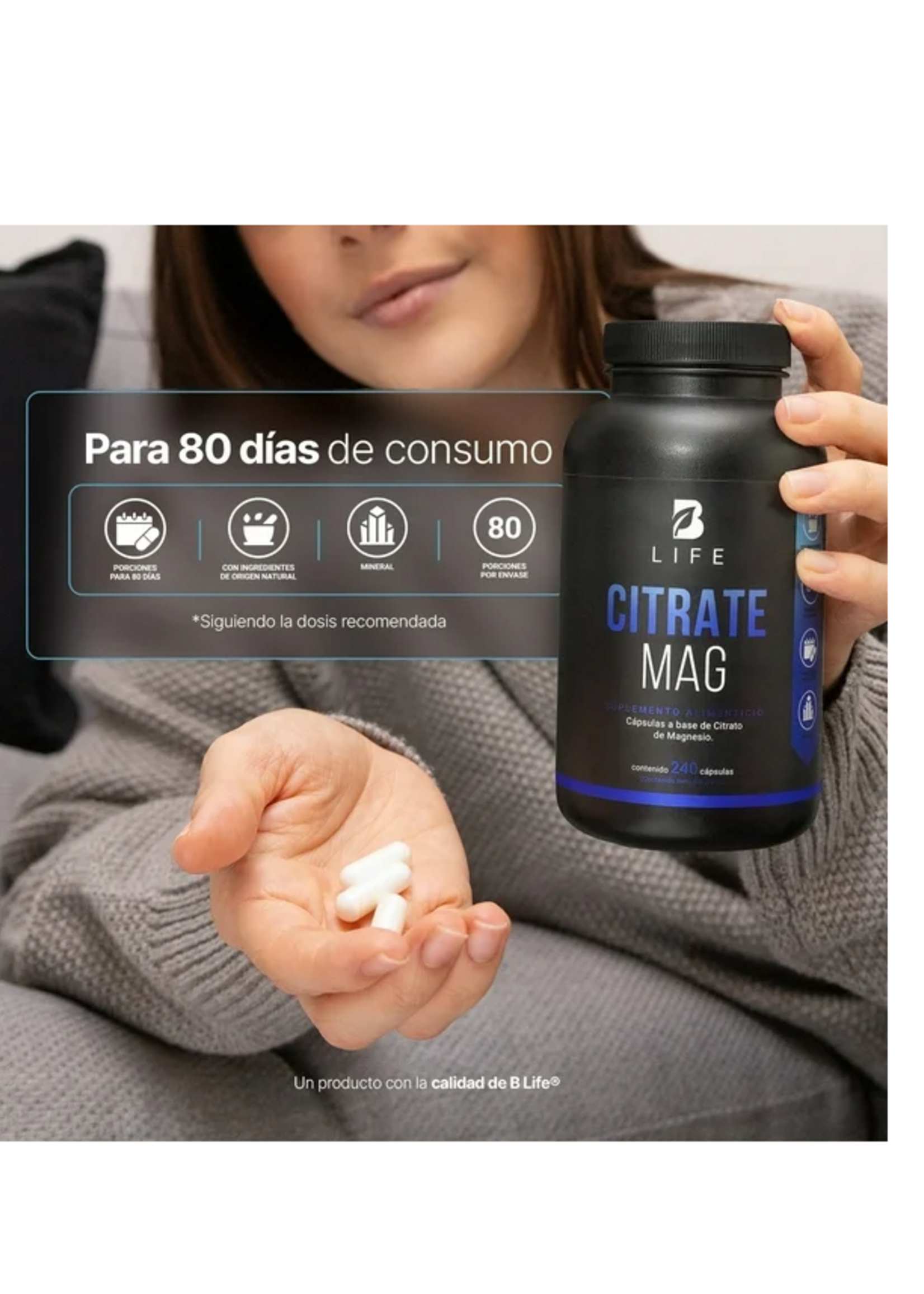 B LIFE CITRATO DE MAGNESIO B LIFE 800 MG 240 CAP
