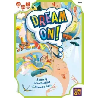 CMON Dream On!