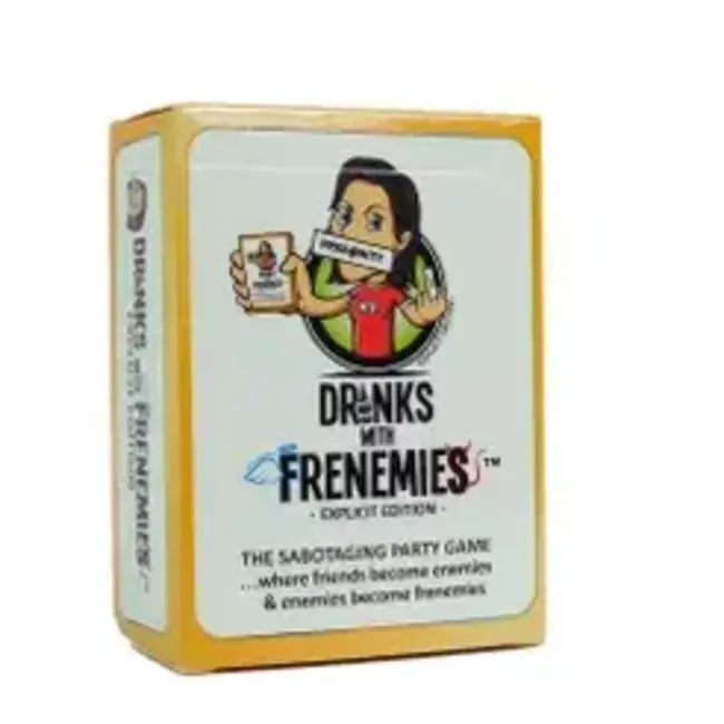 DRINKS WITH FRENEMIES - EXPLICIT EDITION