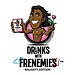 BE game LLC DRINKS WITH FRENEMIES - NAUGHTY EDITION