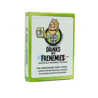 BE game LLC Drinks with Frenemies - Politically Incorrect Edition
