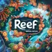 Next Move Games Reef 2nd Edition