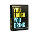 DSS Games YOU LAUGH, YOU DRINK