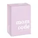 Mom Code - Base Pack