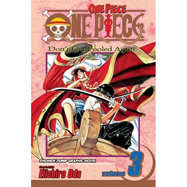 One Piece, Vol. 3: Don't Get Fooled Again - Softcover
