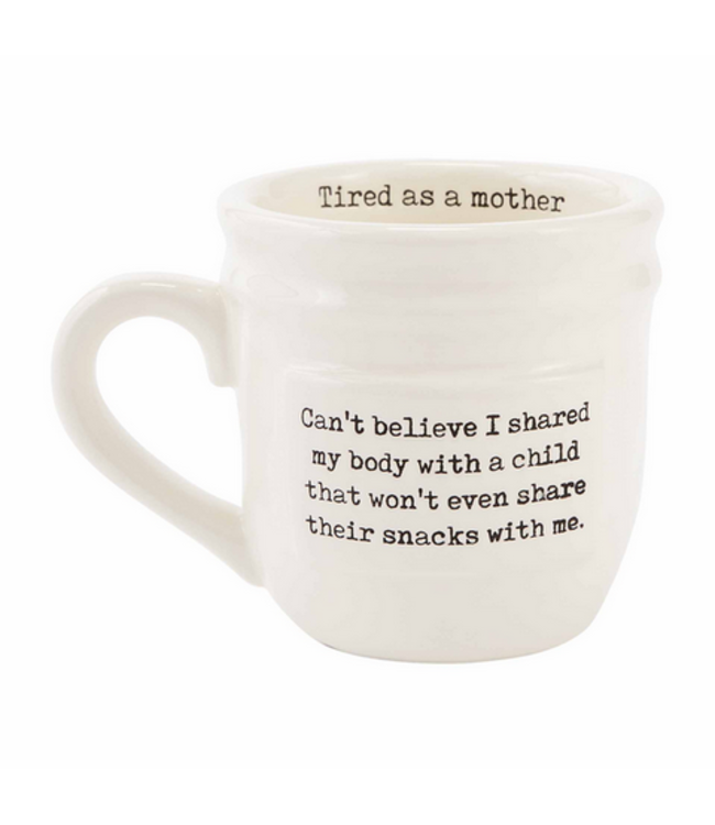 Tired as a Mother Mug