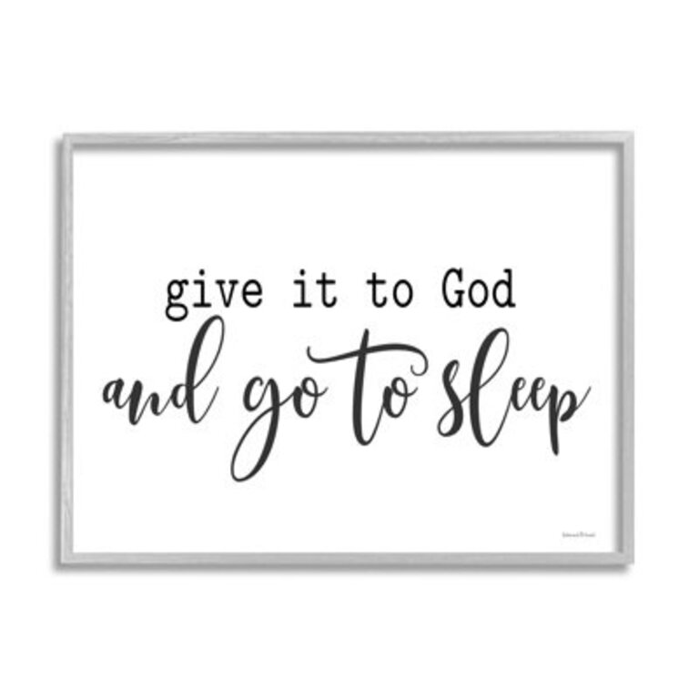 Give To God Go To Sleep Spiritual Phrase  by Lettered And Lined