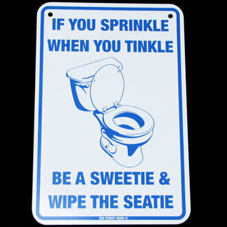 If You Sprinkle When You Tinkle Pee Bathroom Bath Sign