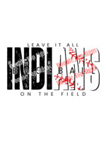 Darting Around Indians Baseball Leave It On The Field Black White - DTF Print