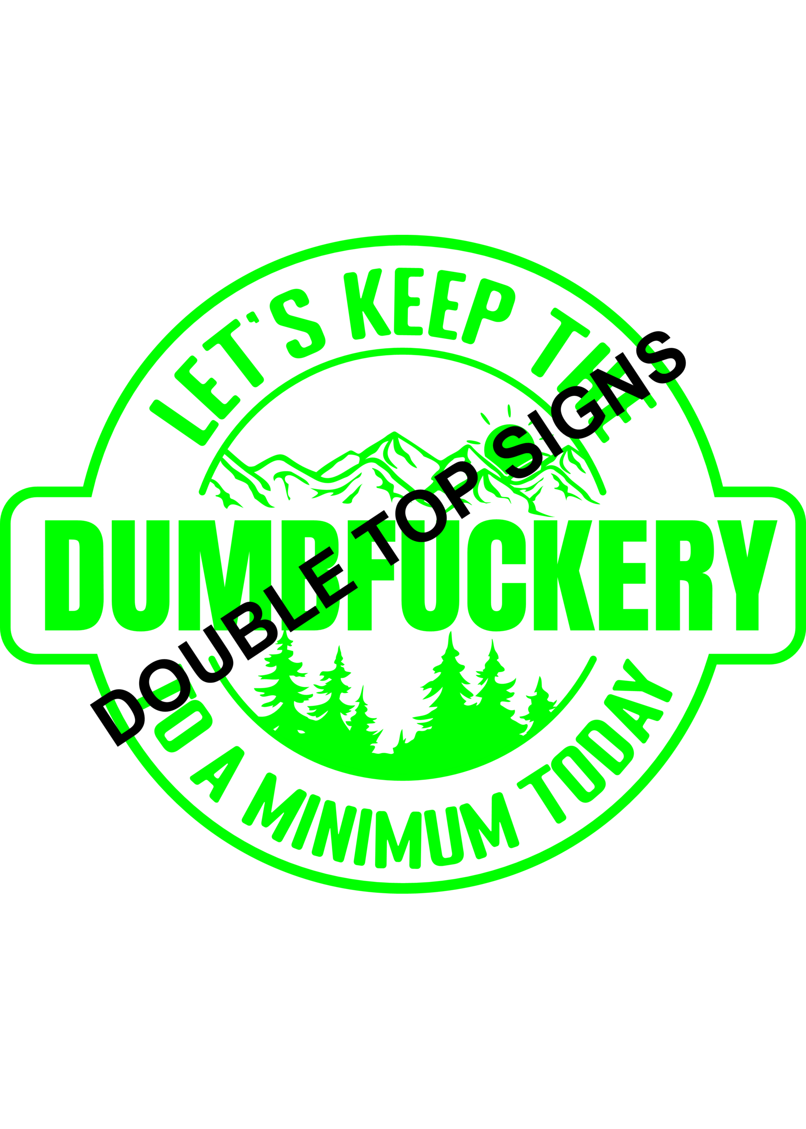 Darting Around Let's Keep The Dumbfuckery To A Minimum Today - Style 1