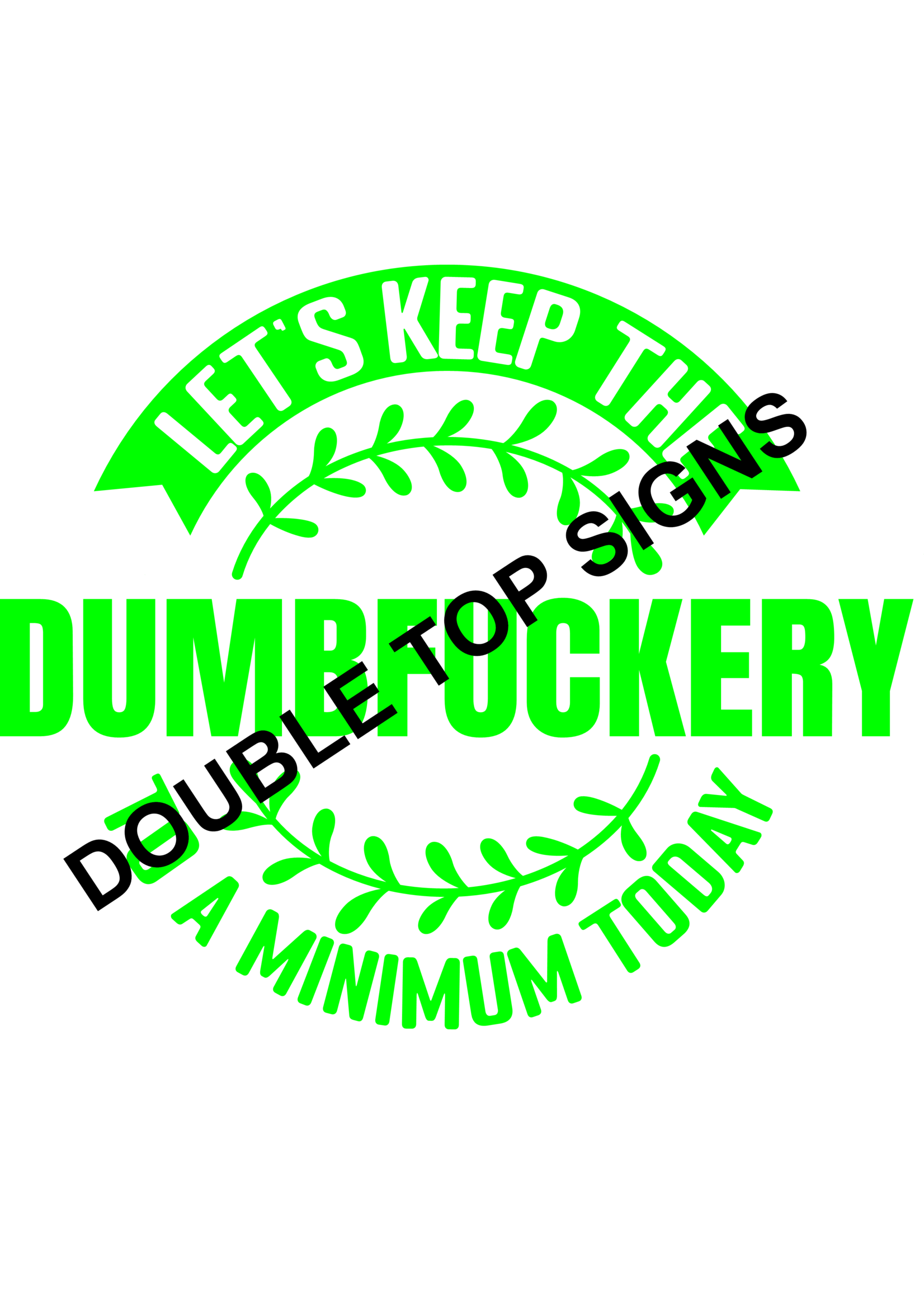 Darting Around Let's Keep The Dumbfuckery To A Minimum Today - Style 2