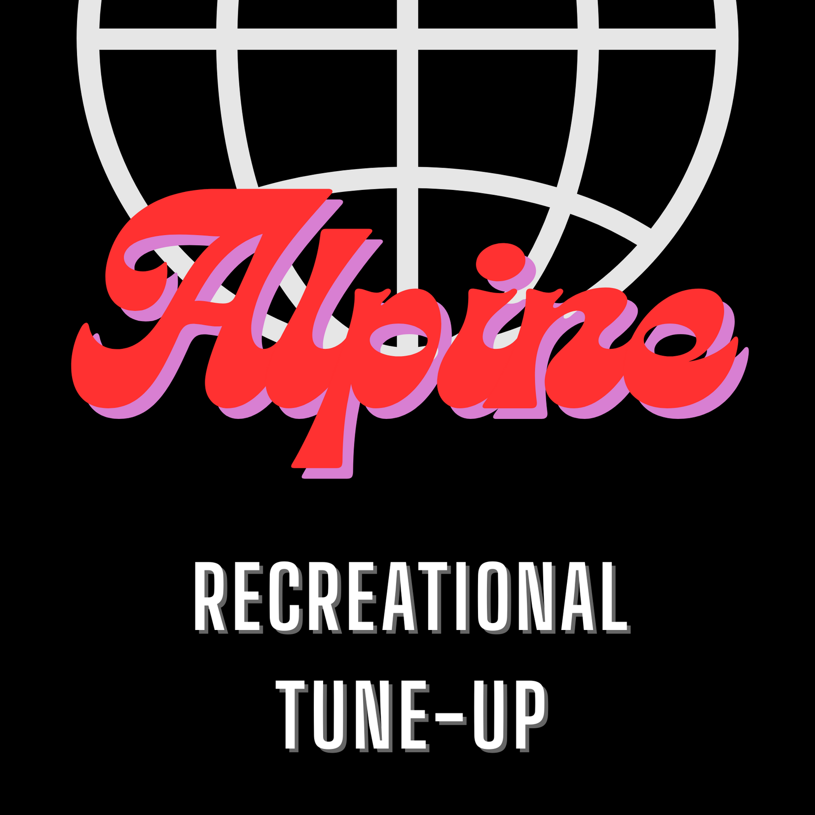 Alpine  -  Recreational Tune-up