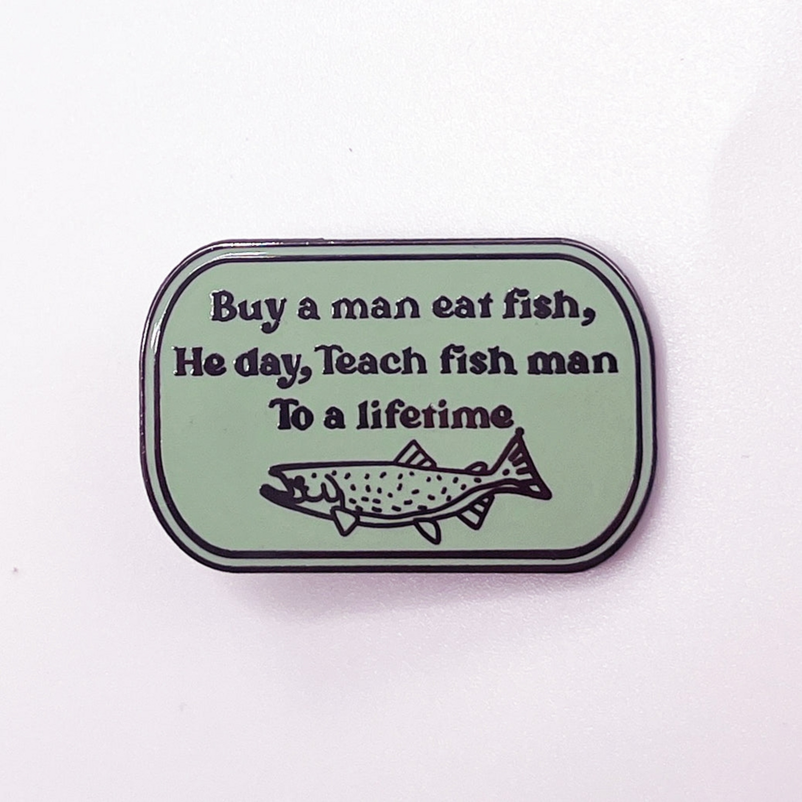 Strike Gently Co Buy a Man Eat Fish Enamel Pin