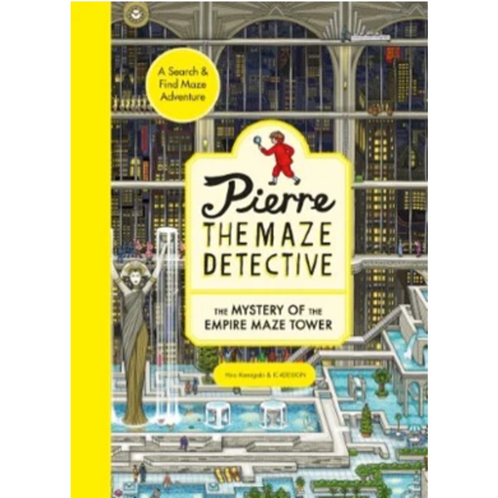 Laurence King Publishing Pierre the Maze Detective The Mystery of the Empire Maze Tower