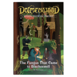 Exalted Funeral Press Dolmenwood Official Adventure Scenario The Fungus That Came to Blackeswell